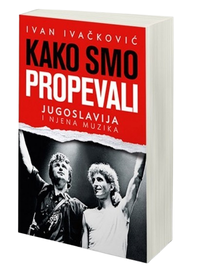 kako smo propevali - knjiga